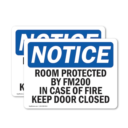 Signmission Room Protected By Fm200 In Case Of Fire OSHA Notice Sign, Vinyl Decal, 10in W x 7in L, 2PK OS-2PACK-NS-D-710-L-18127